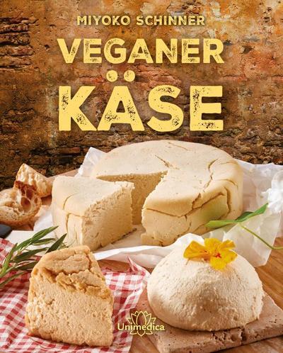 Narayana Verlag Veganer Käse (Miyoko Schinner)