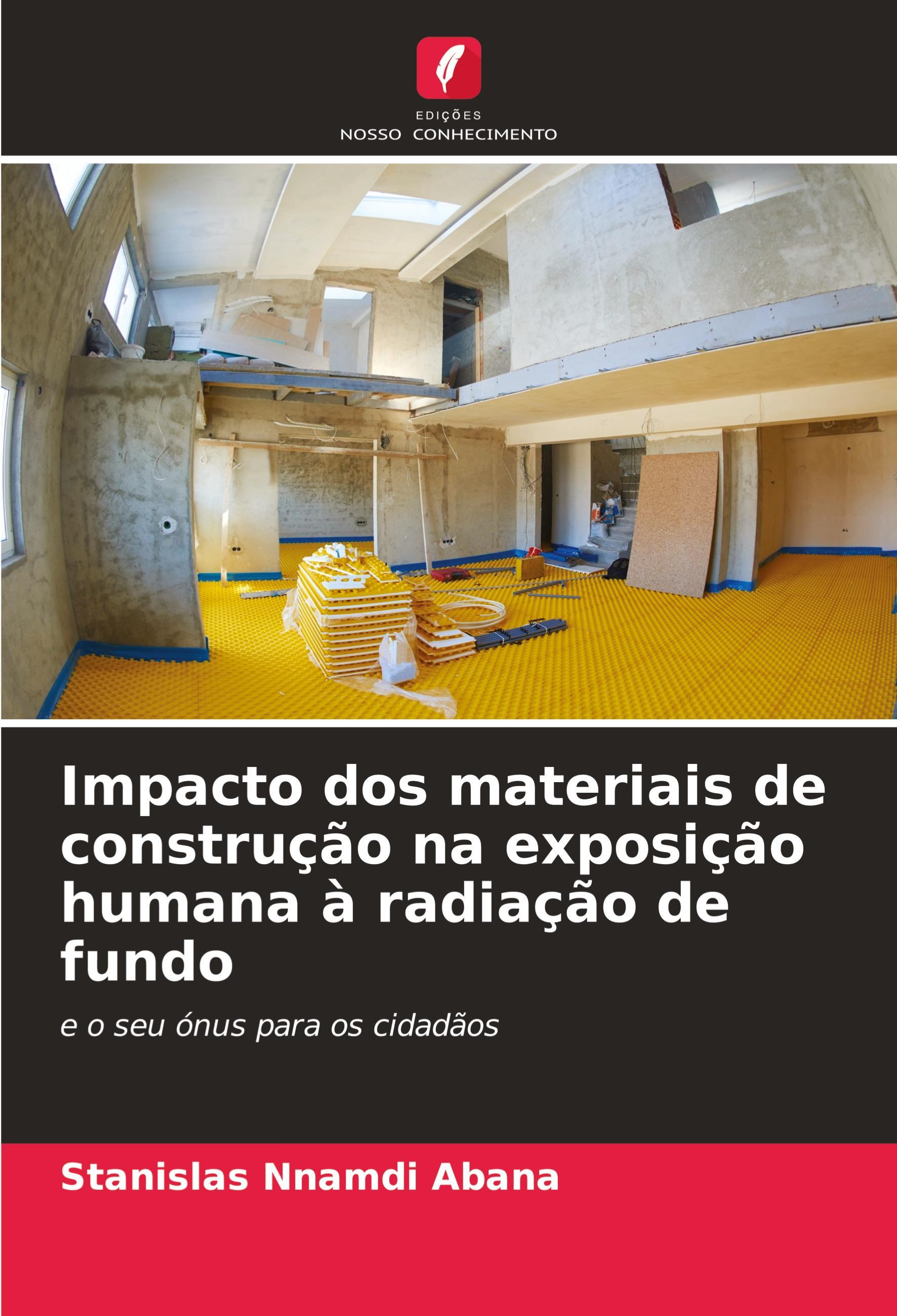 Edicoes Nosso Conhecimento Auswirkungen von Baumaterialien auf die menschliche Exposition gegenüber Hintergrundstrahlung