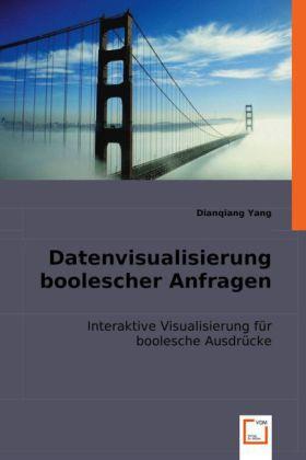 Sonstige Verlage Yang, D: Datenvisualisierung boolescher Anfragen