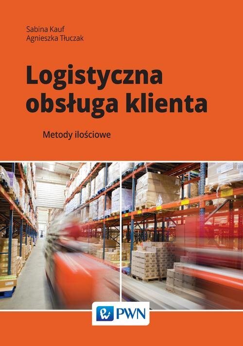 Wydawnictwo Naukowe Logistische Kundenbetreuung. Quantitative Methoden