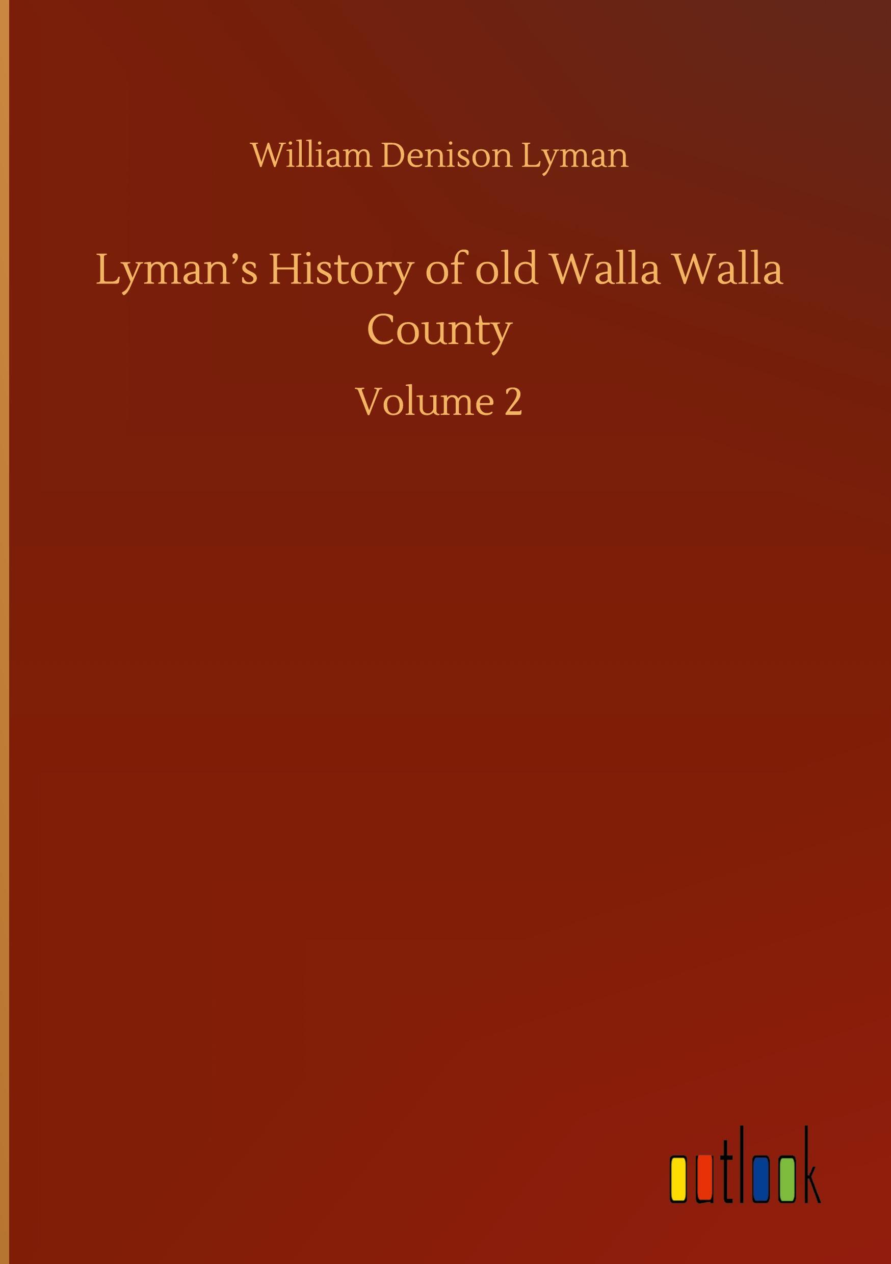 Lyman's History of old Walla Walla County