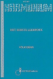 B.V. Muziekuitgeverij X.Y.Z. Harmonium - het eerste leerboek :voor harmonium (nl)