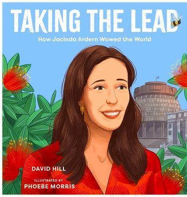 Penguin Random House New Zealand Limited Eine Führungspersönlichkeit: Wie Jacinda Ardern die Welt beeindruckte