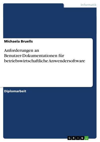 Sonstige Verlage Anforderungen an Benutzer-Dokumentationen für betriebswirtschaftliche Anwendersoftware