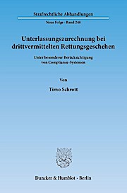 Schrott, T: Unterlassungszurechnung bei drittvermittelten