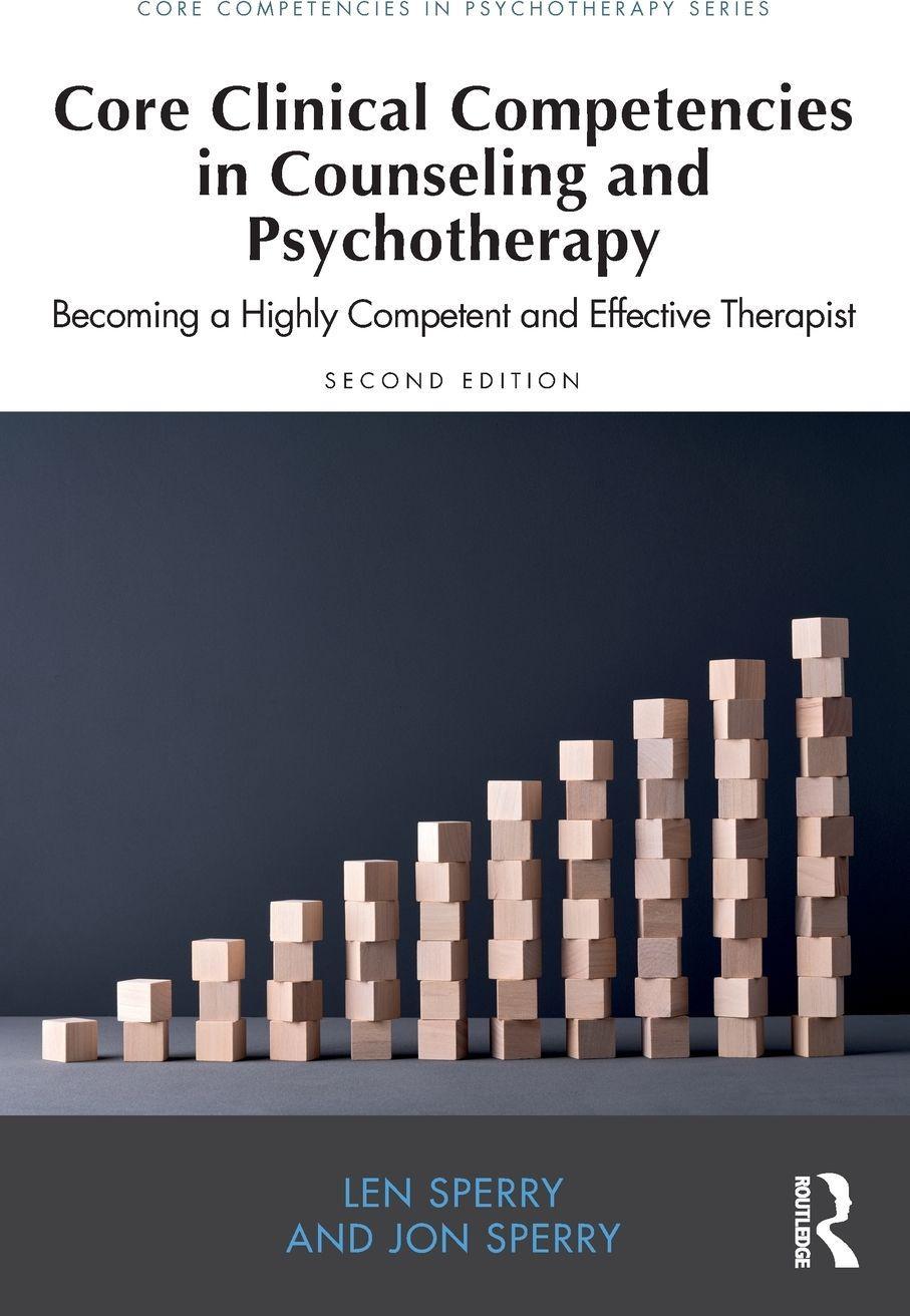 Sonstige Verlage Core Clinical Competencies in Counseling and Psychotherapy