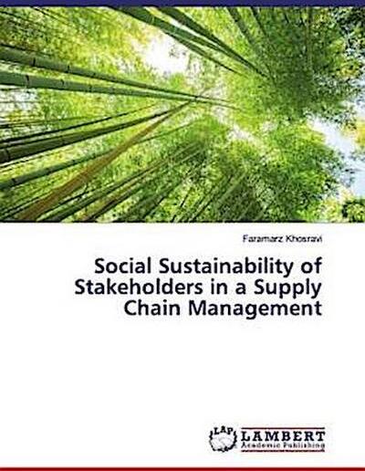 Khosravi, F: Social Sustainability of Stakeholders in a Supp