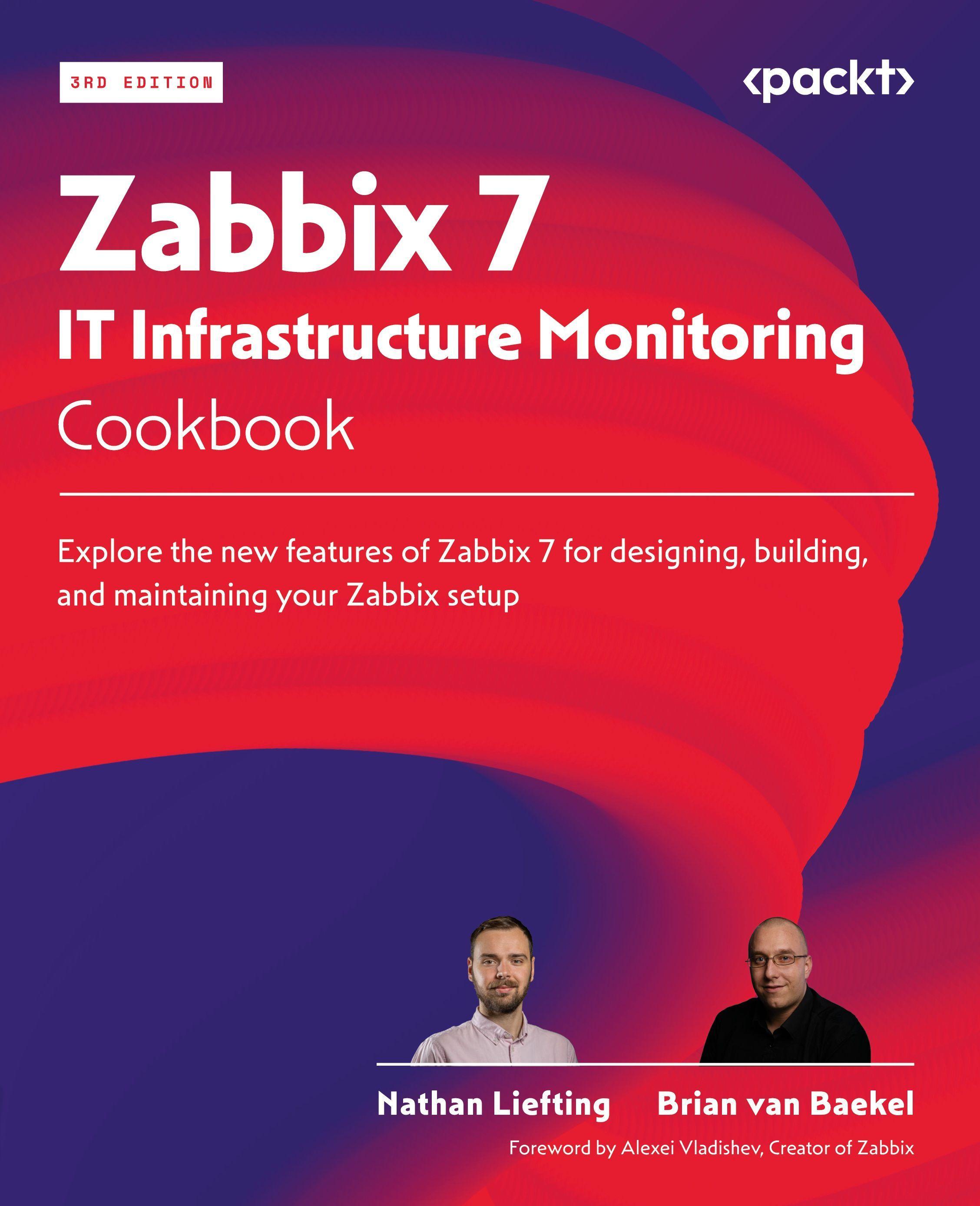 Sonstige Verlage Zabbix 7 IT Infrastructure Monitoring Cookbook - Third Edition