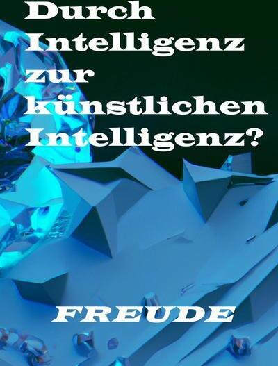 Epubli Durch Intelligenz zur künstlichen Intelligenz?