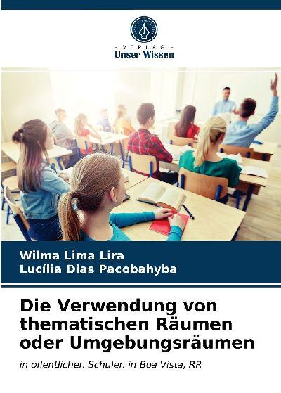 Verlag Unser Wissen Die Verwendung von thematischen Räumen oder Umgebungsräumen