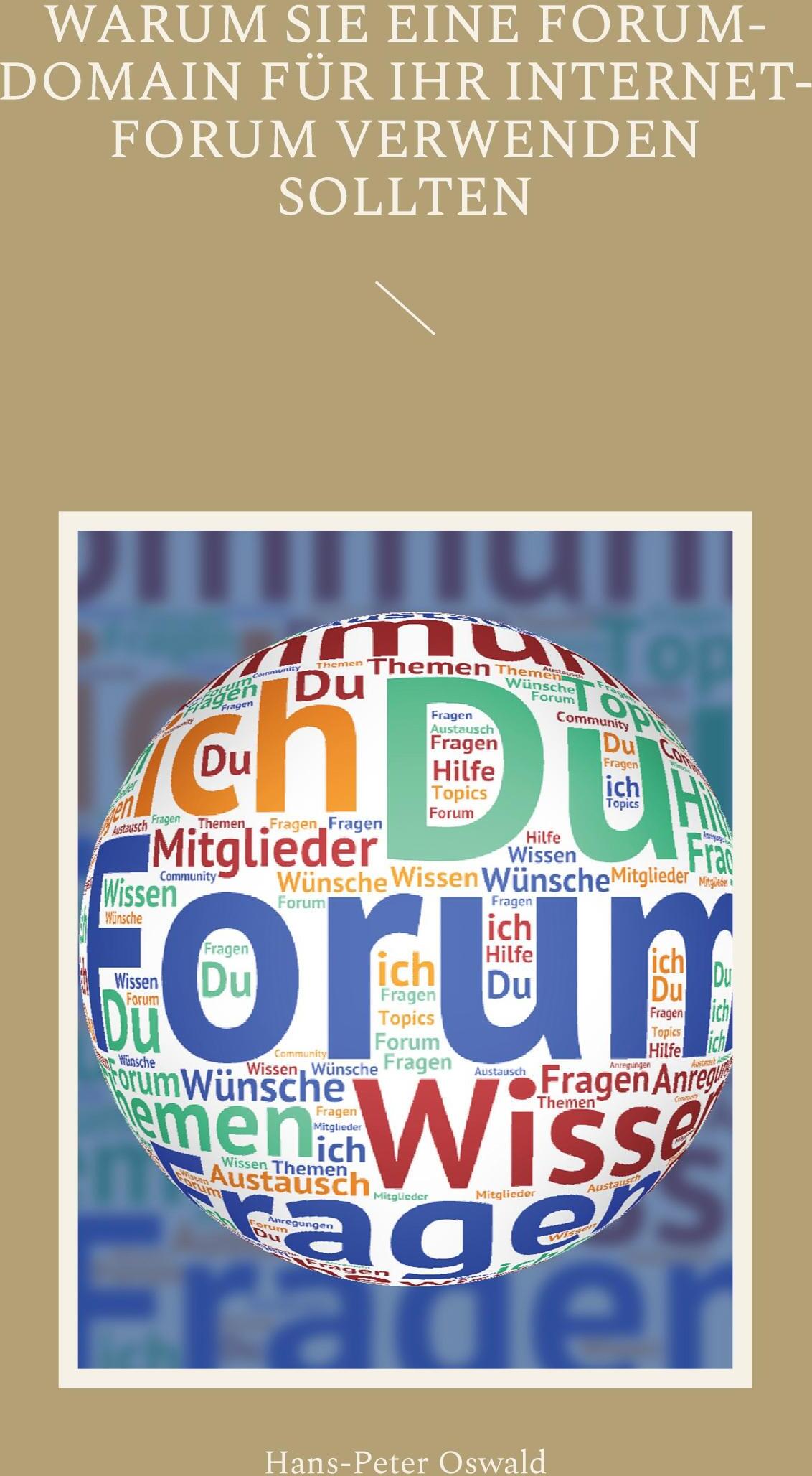 Sonstige Verlage Warum Sie eine Forum-Domain für Ihr Internet-Forum verwenden sollten