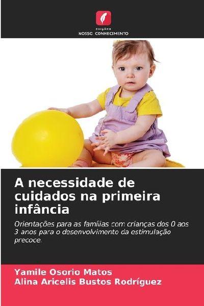 Edicoes Nosso Conhecimento Die Notwendigkeit frühkindlicher Betreuung