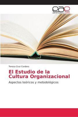 Editorial Académica Española Das Studium der Organisationskultur