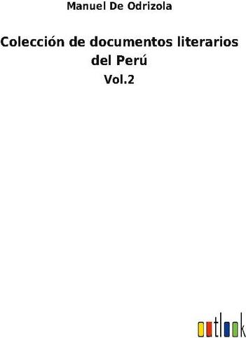 Outlook Verlag Colección de documentos literarios del Perú