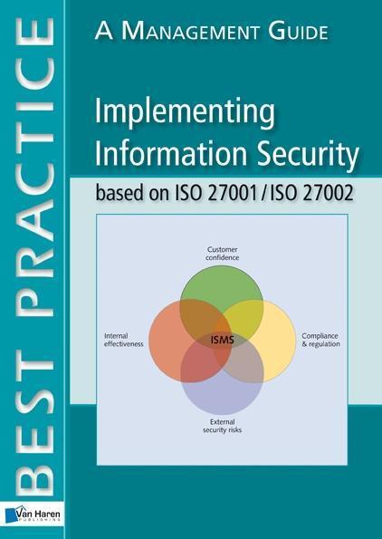 Sonstige Verlage Implementing Information Security based on ISO 27001/ISO 27002, A Management Gui