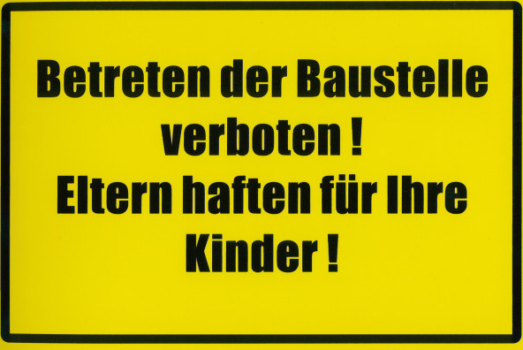 MBS FIRE Schild "Betreten der Baustelle verboten, Eltern haften für ihre Kinder"