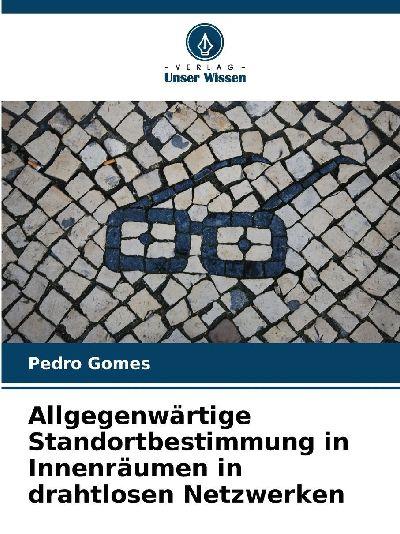 Verlag Unser Wissen Allgegenwärtige Standortbestimmung in Innenräumen in drahtlosen Netzwerken