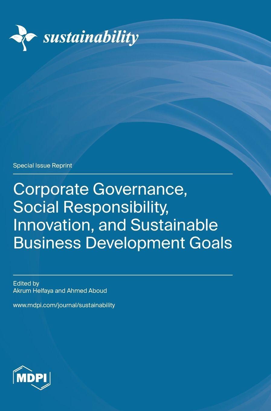 Sonstige Verlage Corporate Governance, Social Responsibility, Innovation, and Sustainable Business Development Goals