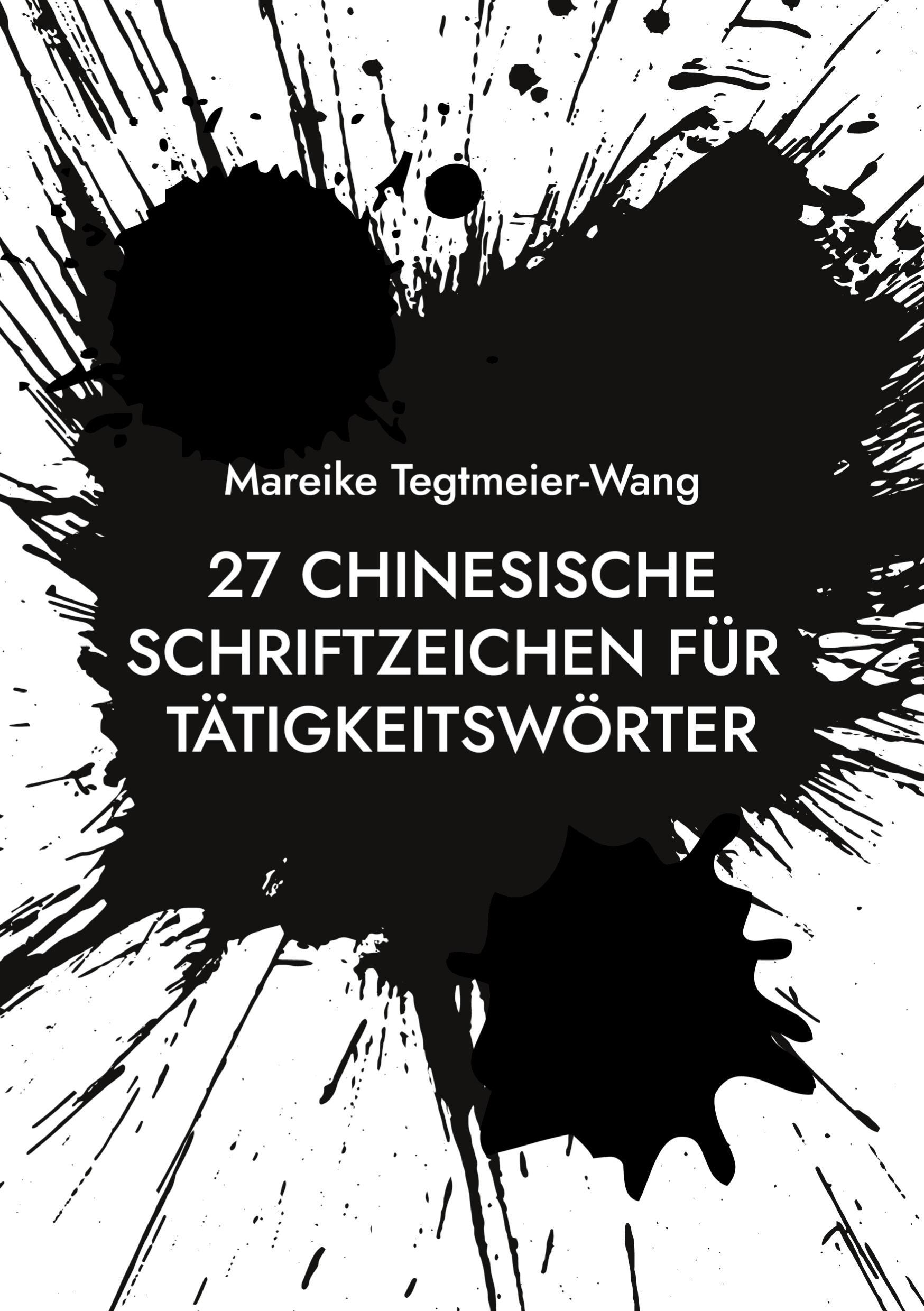 Sonstige Verlage 27 chinesische Schriftzeichen für Tätigkeitswörter