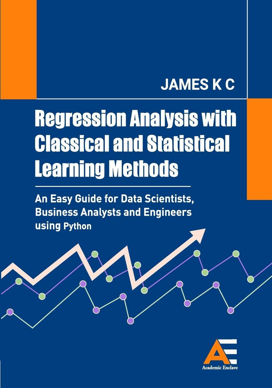 Academic Enclave Regressionsanalyse mit klassischen und statistischen Lernmethoden