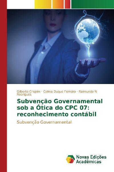 Novas Edições Acadêmicas Staatliche Subventionen aus der Sicht der CPC 07: buchhalterische Erfassung