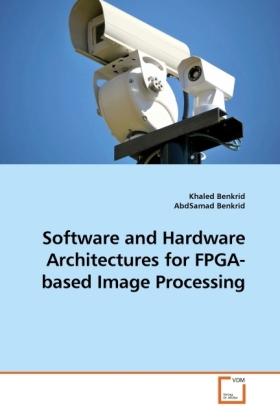VDM Software- und Hardware-Architekturen für FPGA-basierte Bildverarbeitung