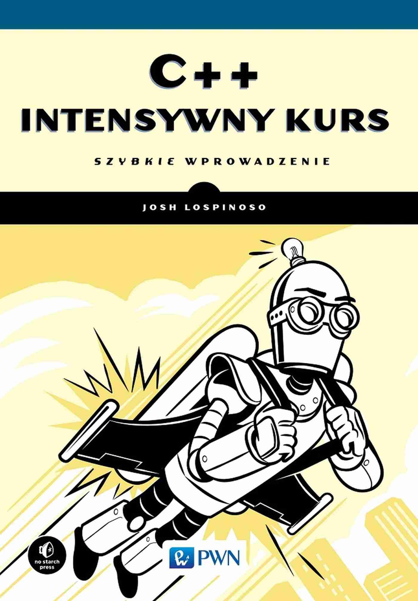 Wydawnictwo Naukowe C++. Intensivkurs. Schnelle Einführung