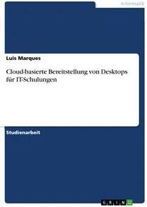 Sonstige Verlage Cloud-basierte Bereitstellung von Desktops für IT-Schulungen