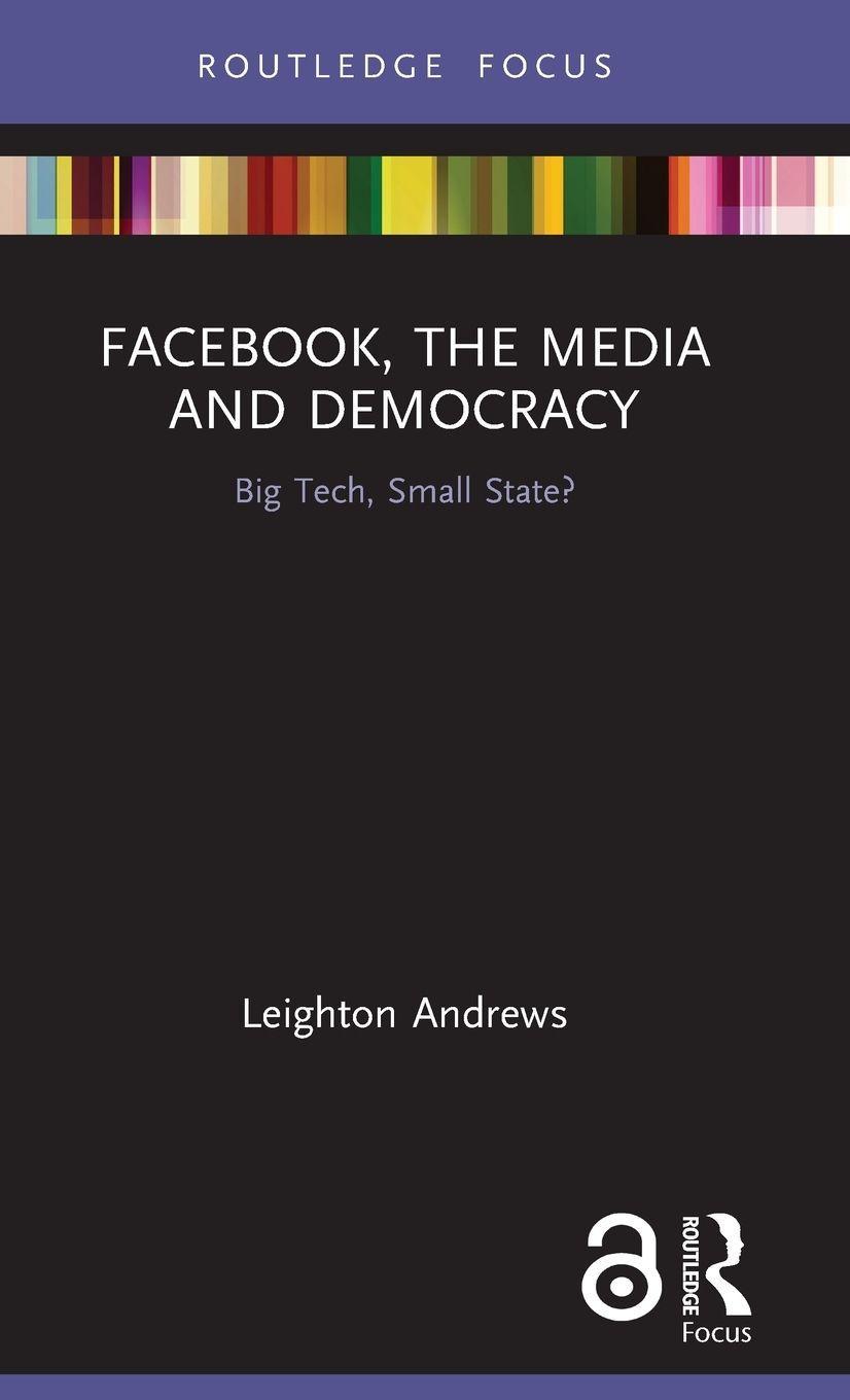 Sonstige Verlage Facebook, the Media and Democracy
