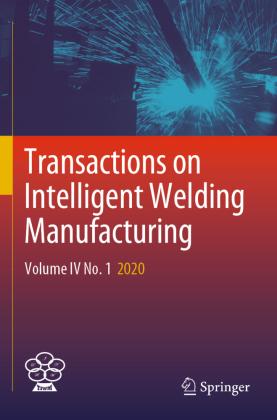 Sonstige Verlage Transactions on Intelligent Welding Manufacturing