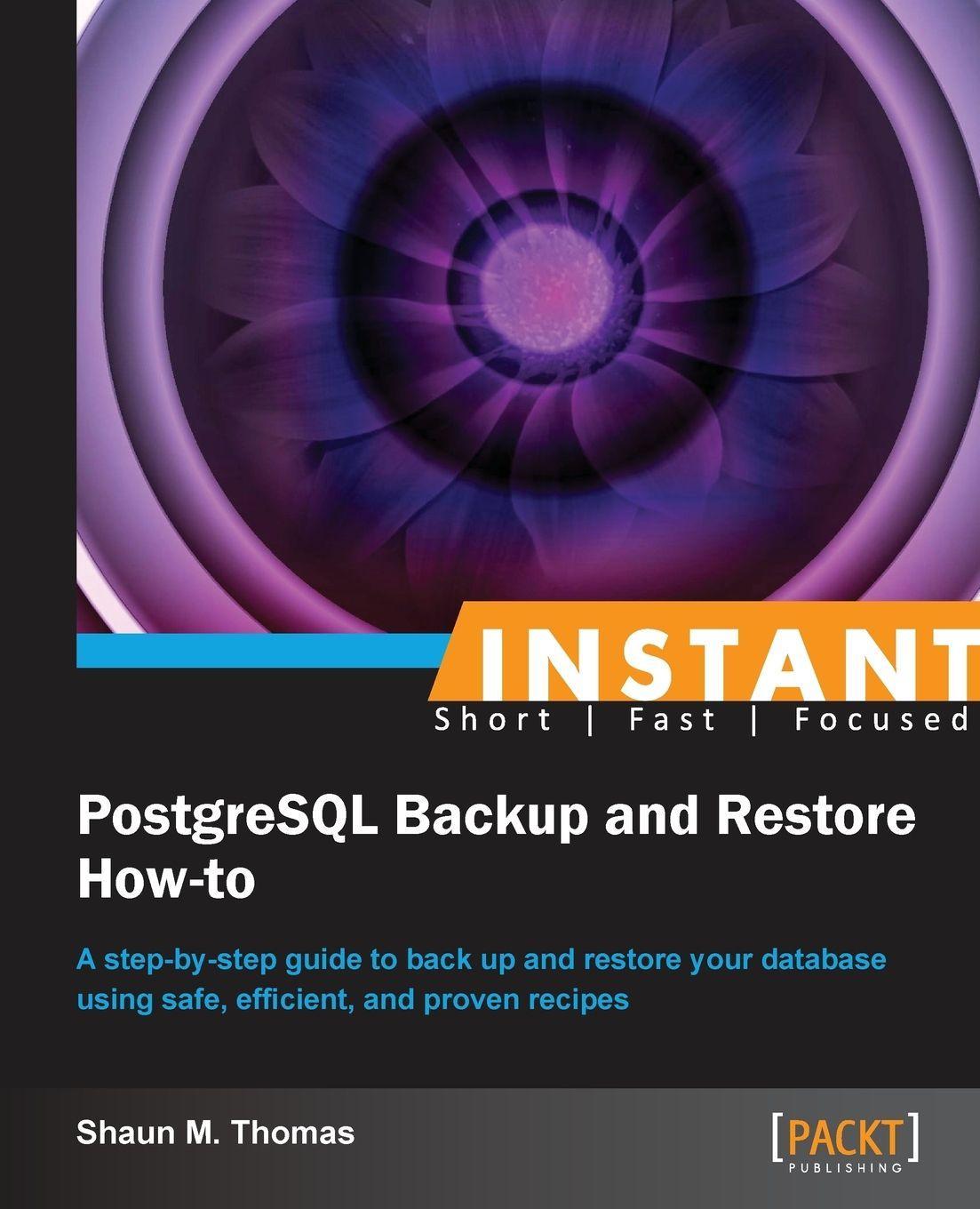 Sonstige Verlage Instant PostgreSQL Backup and Restore How-to