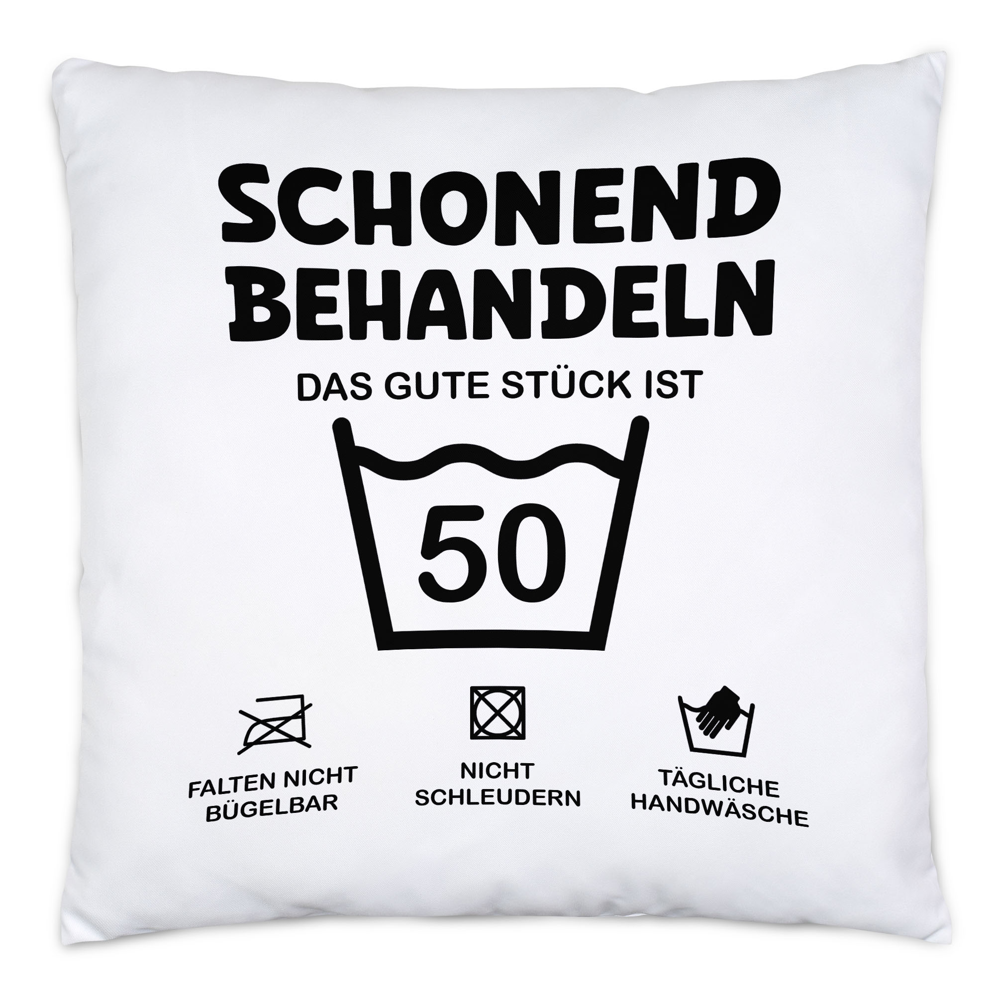 Schonend Behandeln Das Gute Stück ist 50 | Kaufland.de