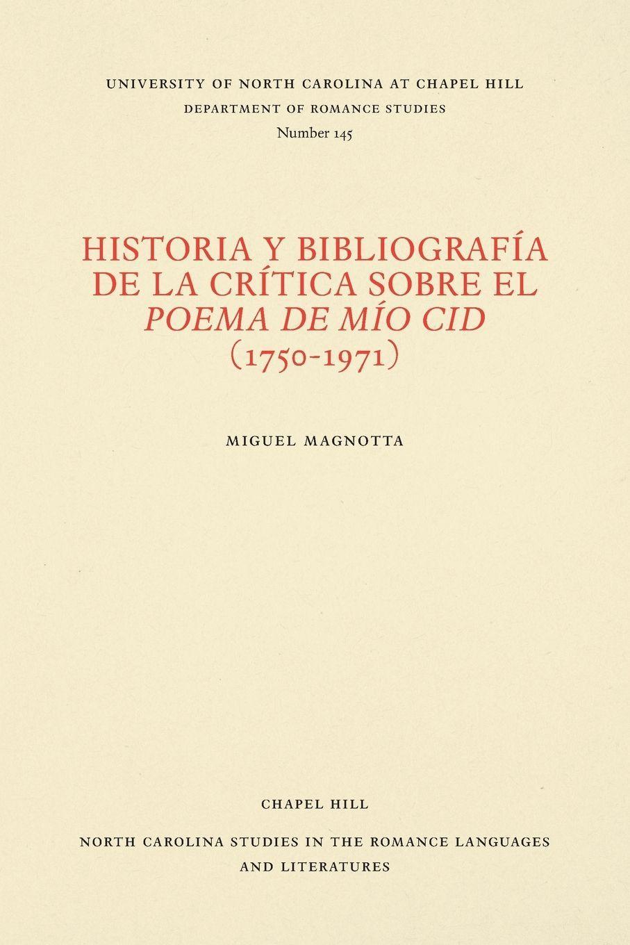 Sonstige Verlage Historia y bibliografía de la crítica sobre el Poema de mío Cid (1750-1971)