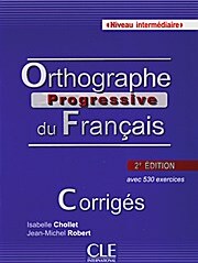 Klett Orthographe progressive, Niveau intermédiaire: Corrigés. Buch (Série progressive)