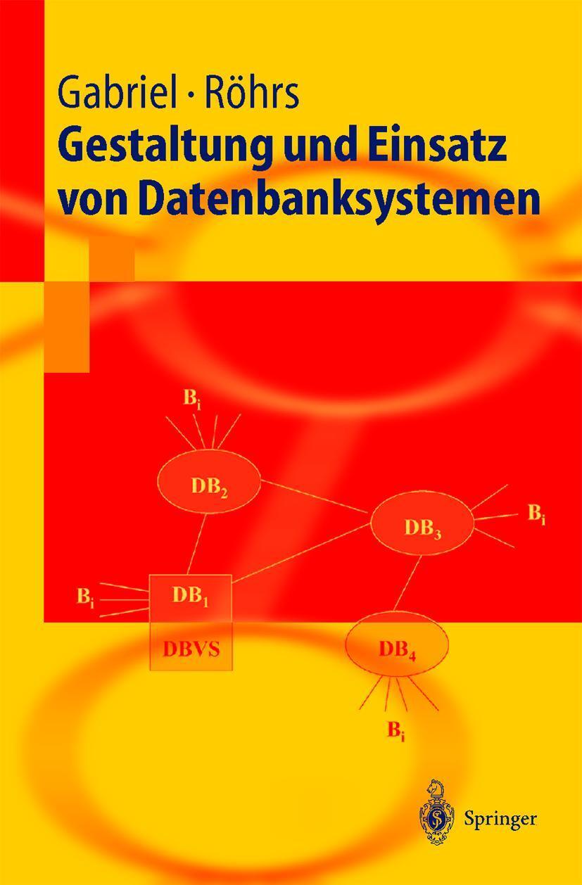 Sonstige Verlage Gestaltung und Einsatz von Datenbanksystemen