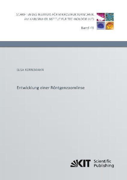 Karlsruher Institut Für Technologie Entwicklung einer Röntgenzoomlinse