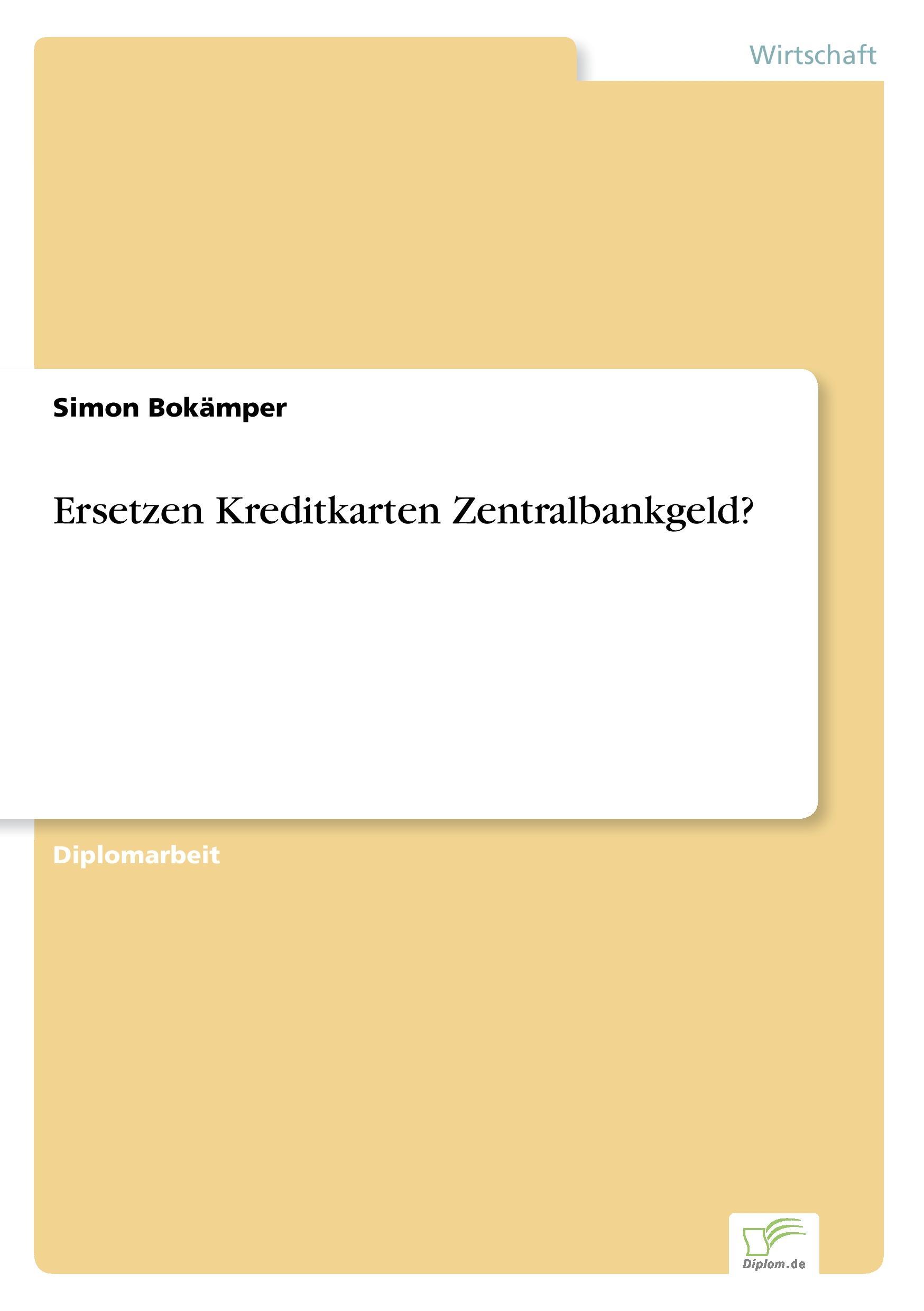 Diplom.De Ersetzen Kreditkarten Zentralbankgeld?