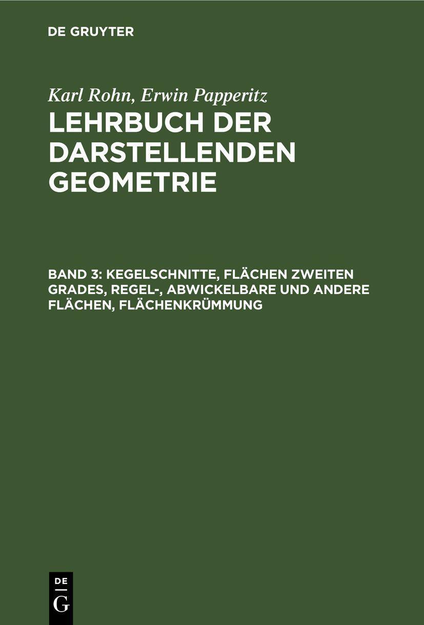 De Gruyter, De Gruyter Kegelschnitte, Flächen zweiten Grades, Regel-, Abwickelbare und andere Flächen, Flächenkrümmung