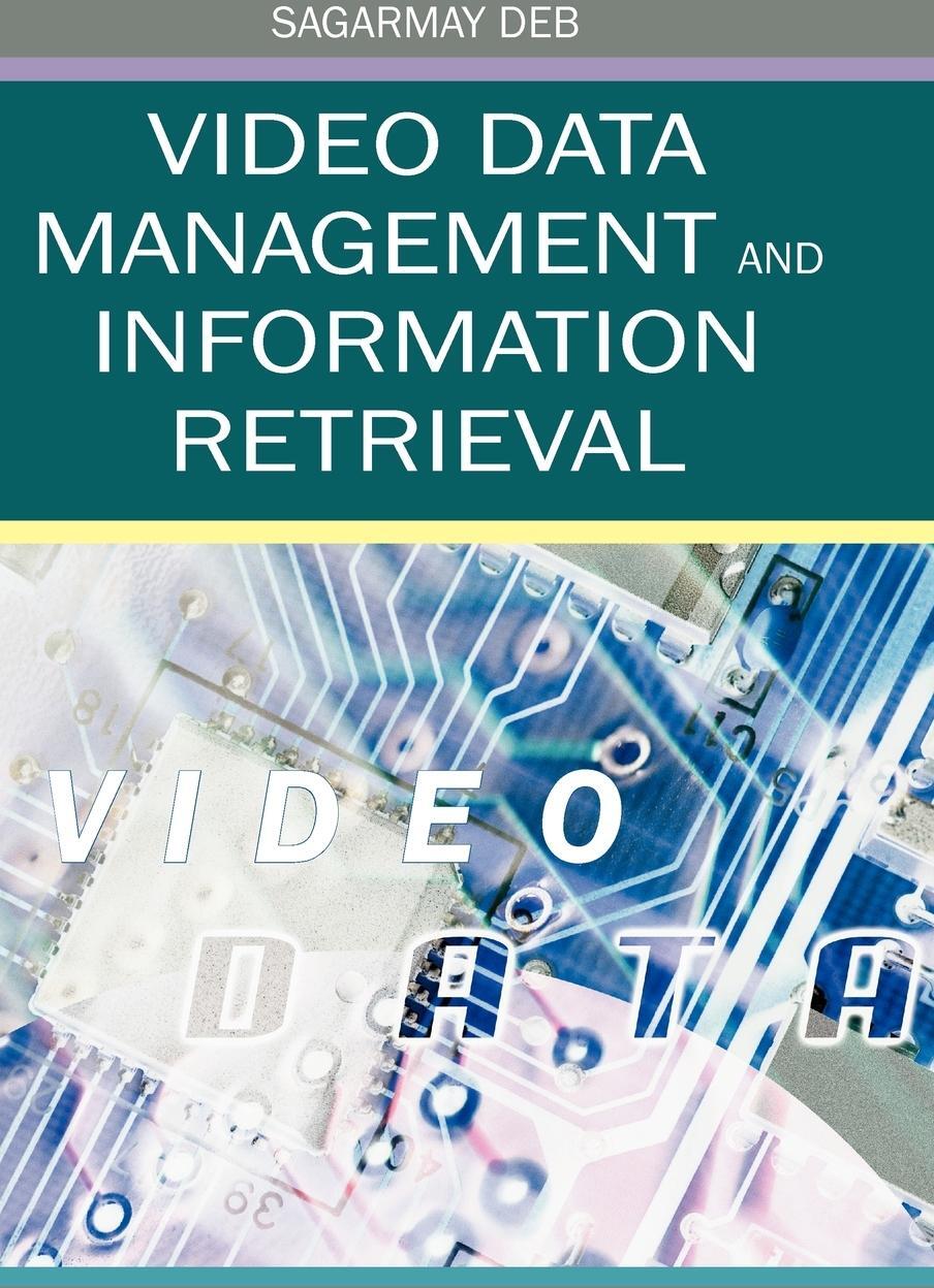 Sonstige Verlage Video Data Management and Information Retrieval