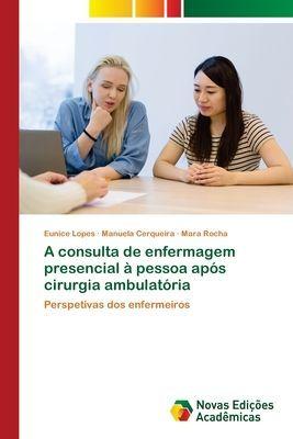 Novas Edições Acadêmicas Die persönliche Krankenpflegeberatung für Patienten nach einem ambulanten Eingriff