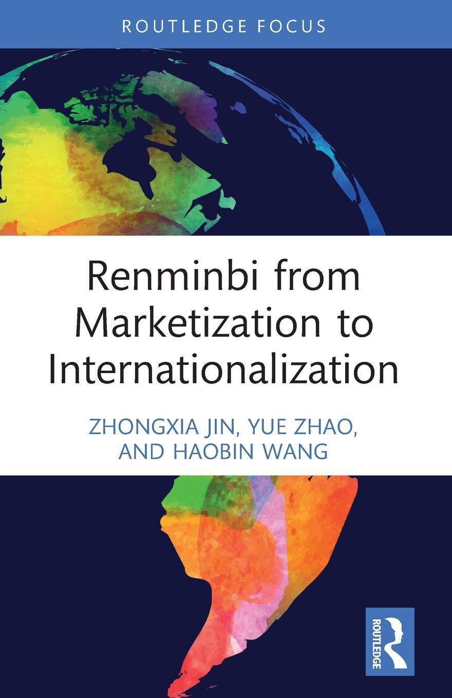 Sonstige Verlage Renminbi from Marketization to Internationalization