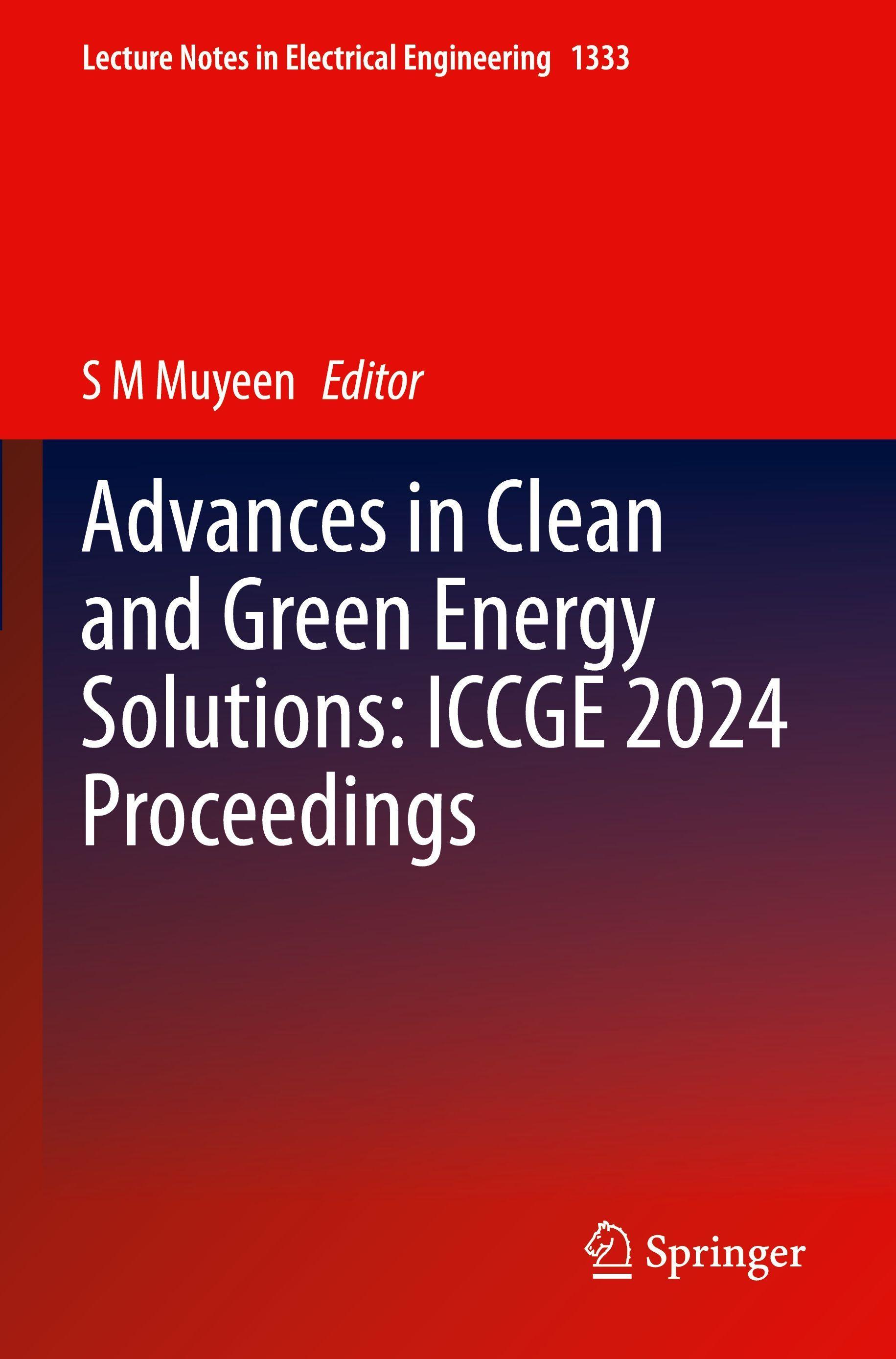 Fortschritte bei sauberen und umweltfreundlichen Energielösungen: ICCGE 2024 Proceedings