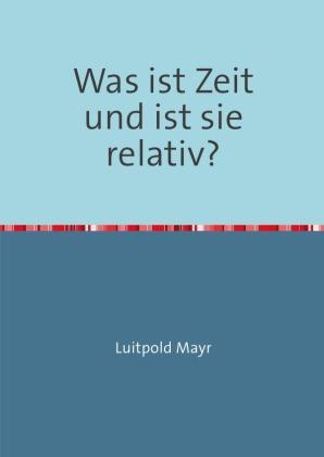 Epubli Was ist Zeit und ist sie relativ?