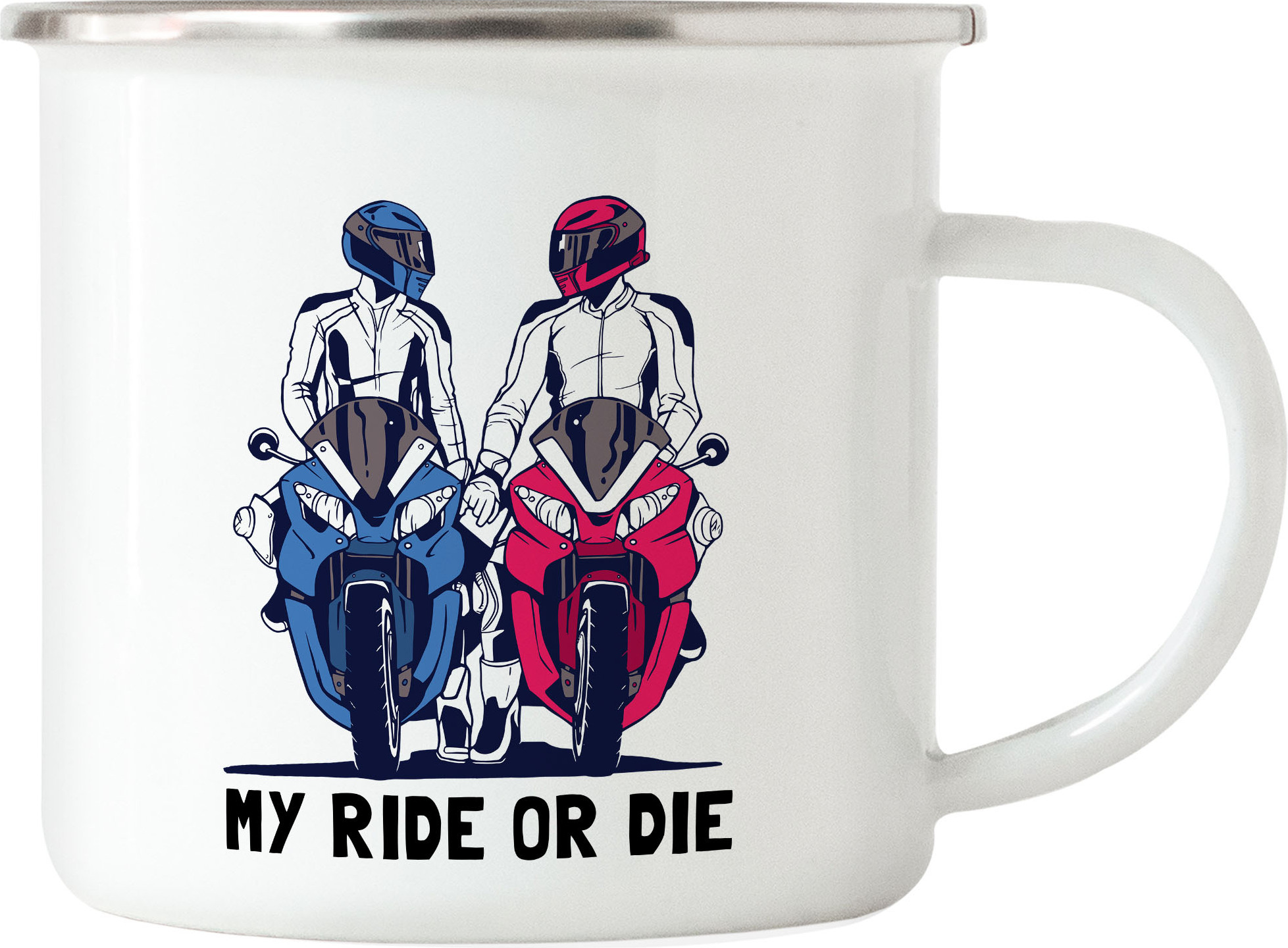 Hey!Print My Ride Or Die Emaille Tasse Motorrad Motiv Motorradfahrer Moped Motorradfahrerin Motorradtour Bike Pärchen Speed Straße HP-1300-E
