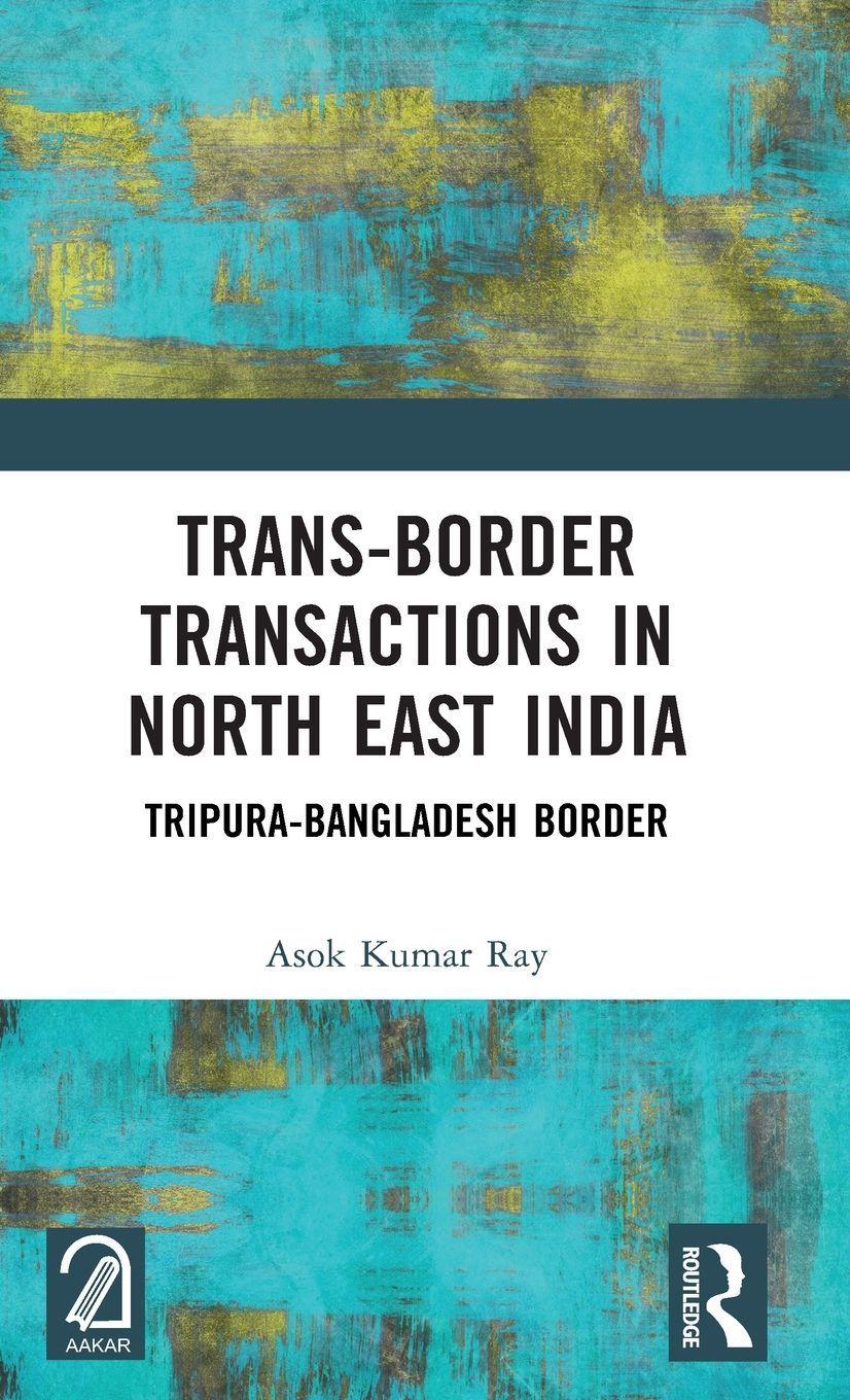 Trans-Border Transactions in North East India