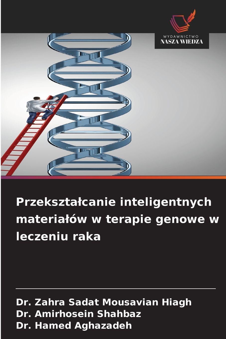 Sonstige Verlage Die Umwandlung intelligenter Materialien in Gentherapien zur Behandlung von Krebs