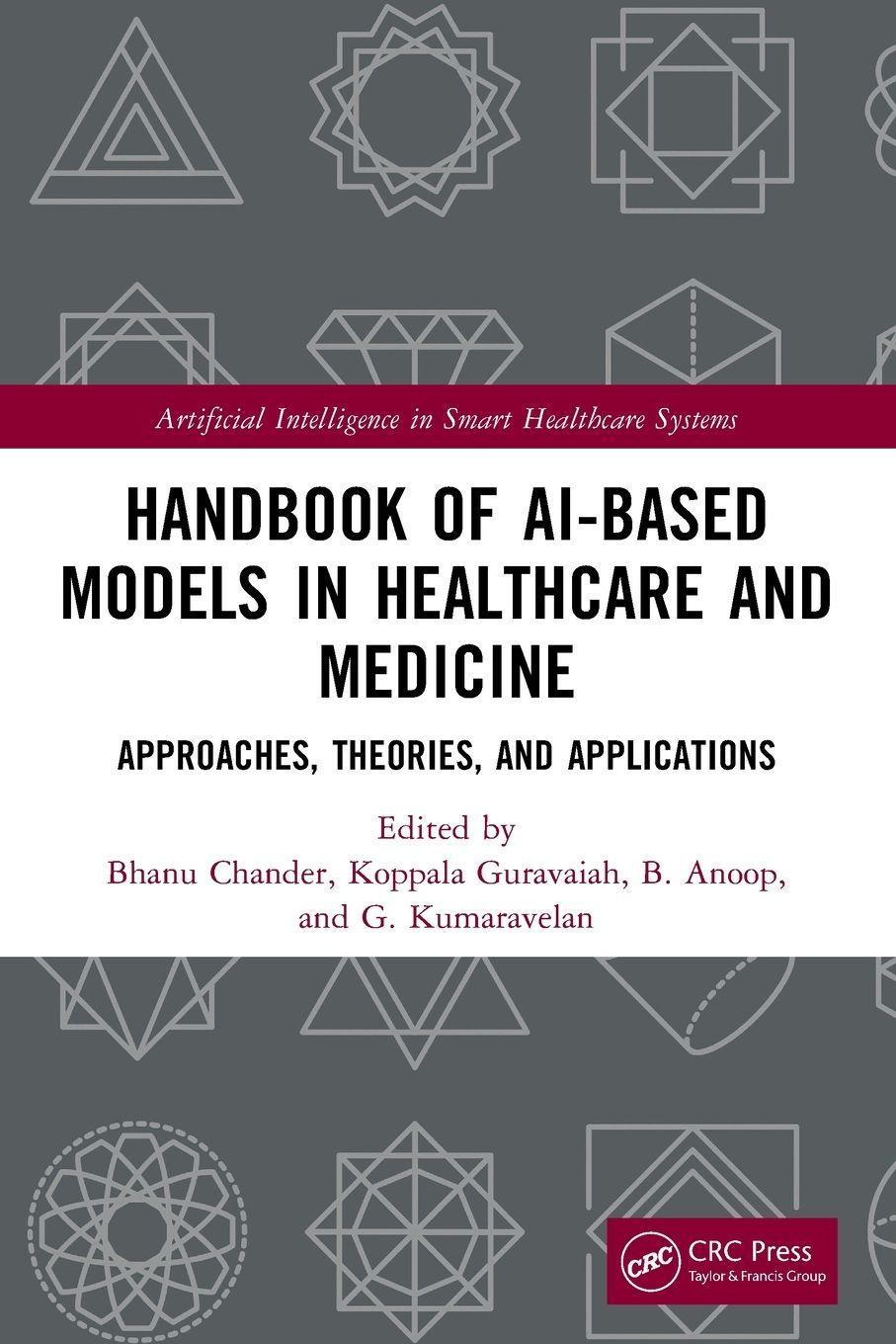 Sonstige Verlage Handbook of AI-Based Models in Healthcare and Medicine