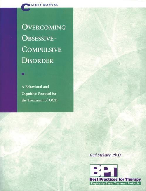 Sonstige Verlage Overcoming Obsessive-Compulsive Disorder - Client Manual