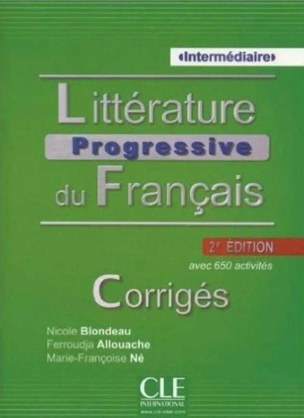 Sonstige Verlage Littérature progressive du français: niveau intermédiaire. Corrigés