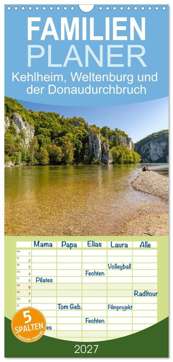 Familienplaner 2027 - Kehlheim, Weltenburg und der Donaudurchbruch mit 5 Spalten (Wandkalender, 21 x 45 cm) CALVENDO
